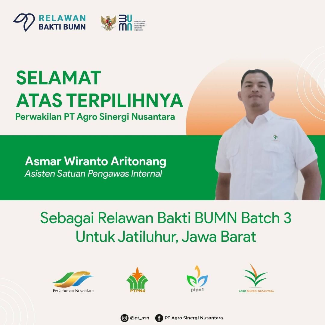 Asmar Wiranto Karyawan PT Agro Sinergi Nusantara Terpilih Mejadi Relawan Bakti BUMN Batch 3